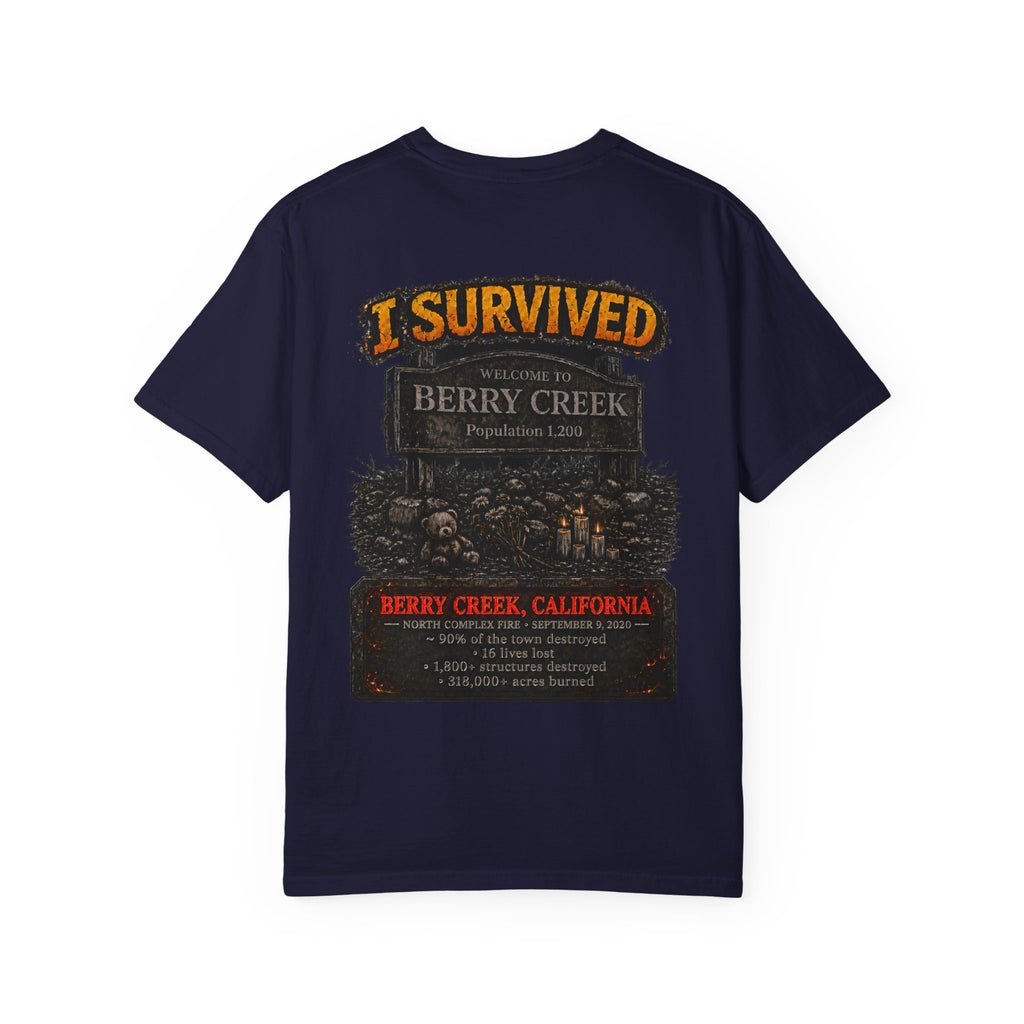 I Survived 2020 — Director's Cut S2:E1 "Berry Creek" | Wildfire Edition Memorial Unisex Garment-Dyed T-shirt