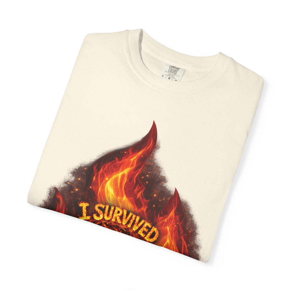 I Survived 2020 — Director's Cut S2:E4 "Western U.S. Wildfire Season" | Mid-Season Finale Pt. 1 | Wildfire Edition Memorial Unisex Garment-Dyed T-shirt