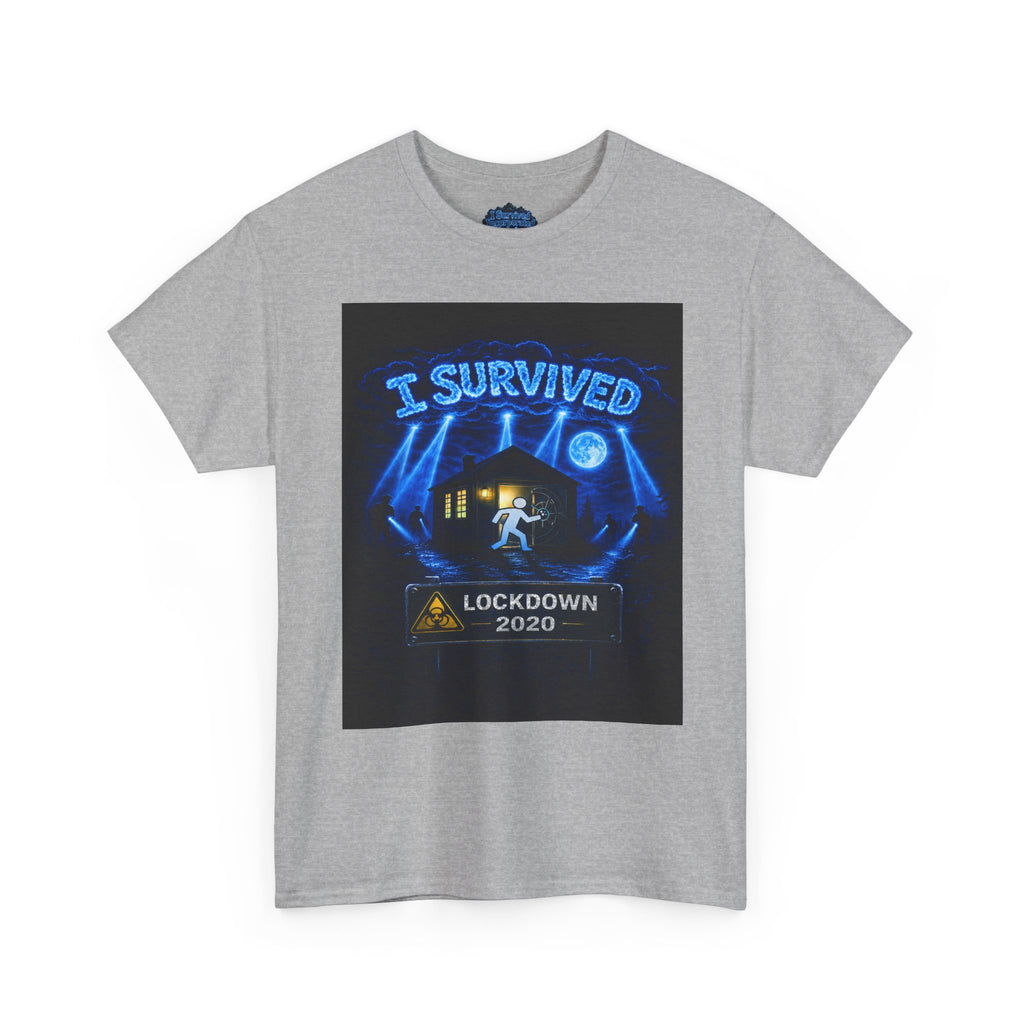I Survived 2020 — S3:E1 "Quarantine" | Lockdown Edition Documentary Unisex Heavy Cotton Tee