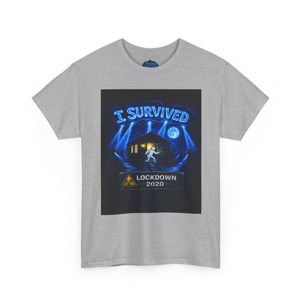 Copy of  I Survived 2020 — S3:E1 "Quarantine" | Lockdown Edition Documentary Unisex Heavy Cotton Tee