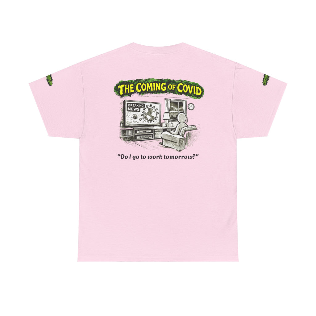 I Survived 2020 — PANDEMIC S1:E2: Director's Cut Special Edition "The Coming of COVID" Unisex Heavy Cotton Tee