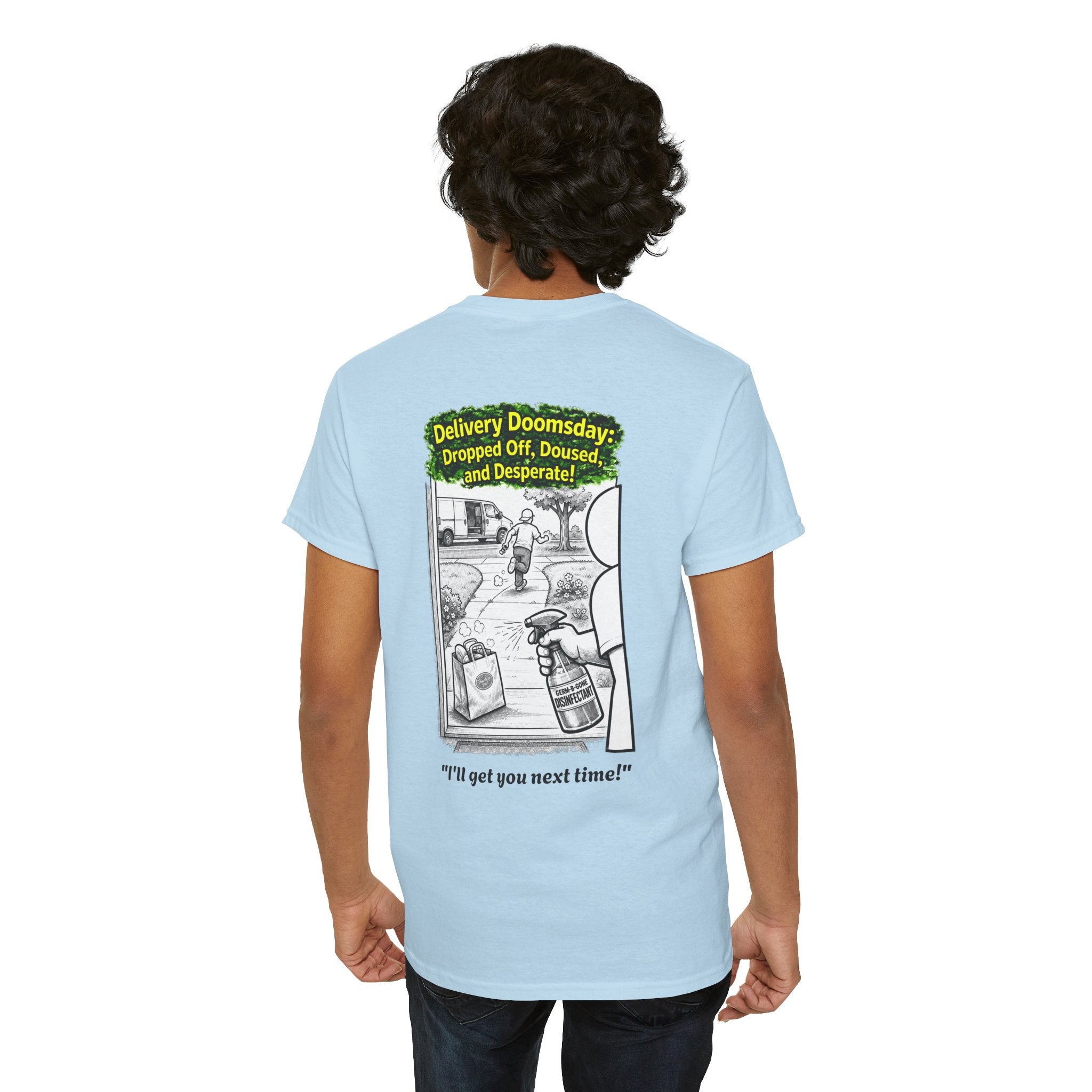 I Survived 2020 —  PANDEMIC S1:E5: Director's Cut "Delivery Doomsday" Unisex Heavy Cotton Tee