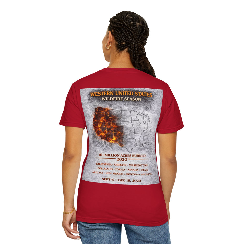 I Survived 2020 — WILDFIRES S2:E4: Director's Cut "Western U.S. Wildfire Season" Memorial Unisex Garment-Dyed T-shirt