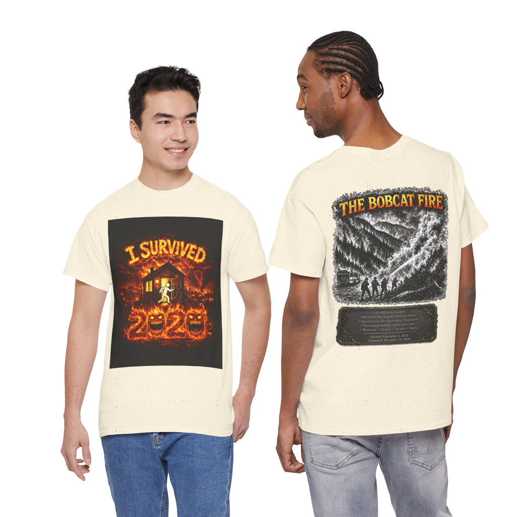 I Survived 2020 — WILDFIRES S2:E2: "The Bobcat Fire" Memorial Unisex Heavy Cotton Tee
