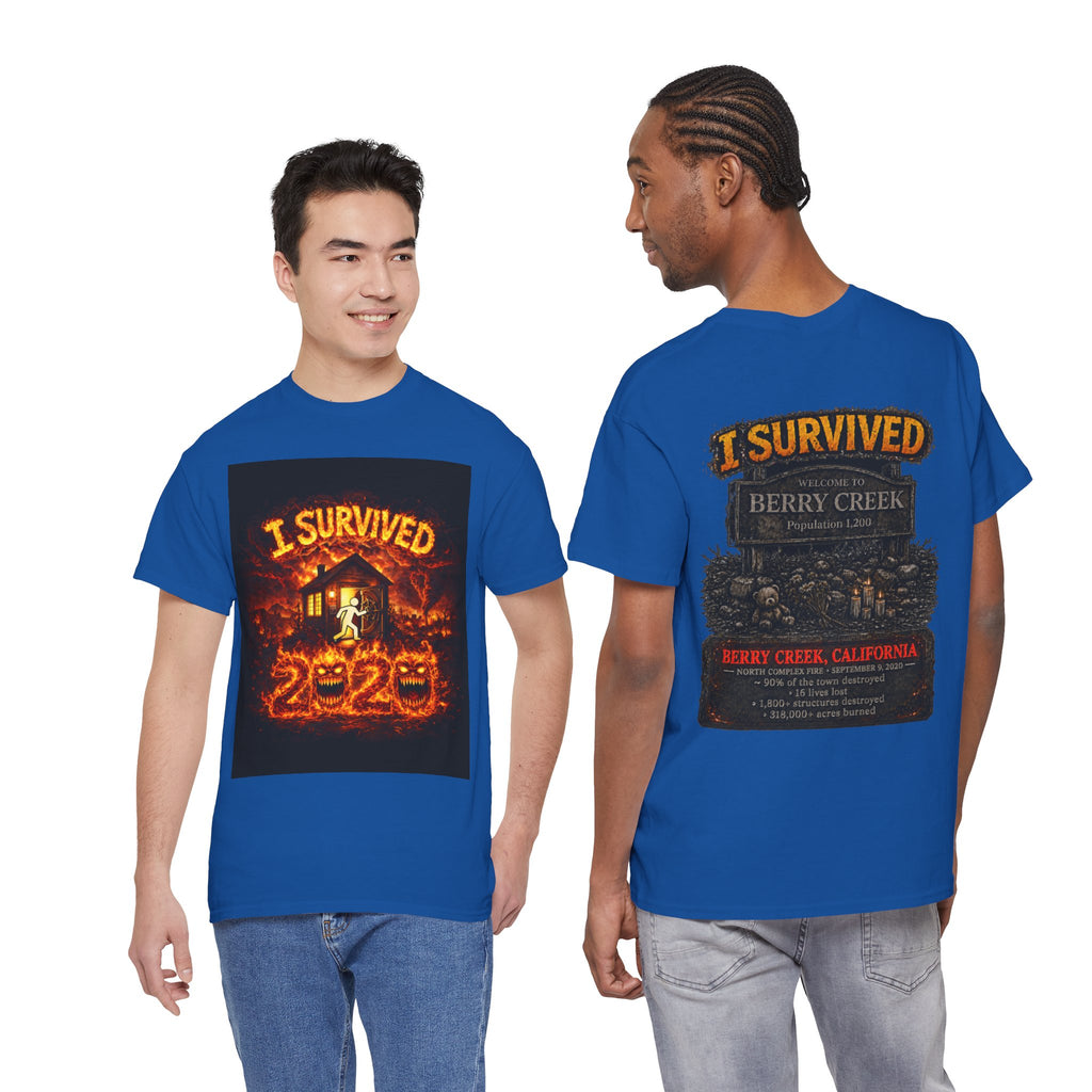 I Survived 2020 — WILDFIRES S2:E1: "Berry Creek" Memorial Unisex Heavy Cotton Tee