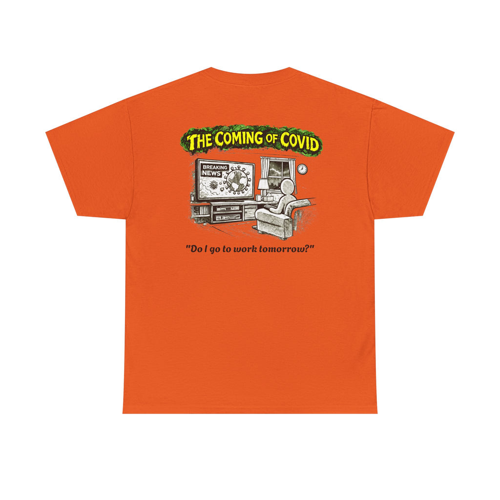 I Survived 2020 — PANDEMIC S1:E2: Director's Cut "The Coming of COVID" Unisex Heavy Cotton Tee