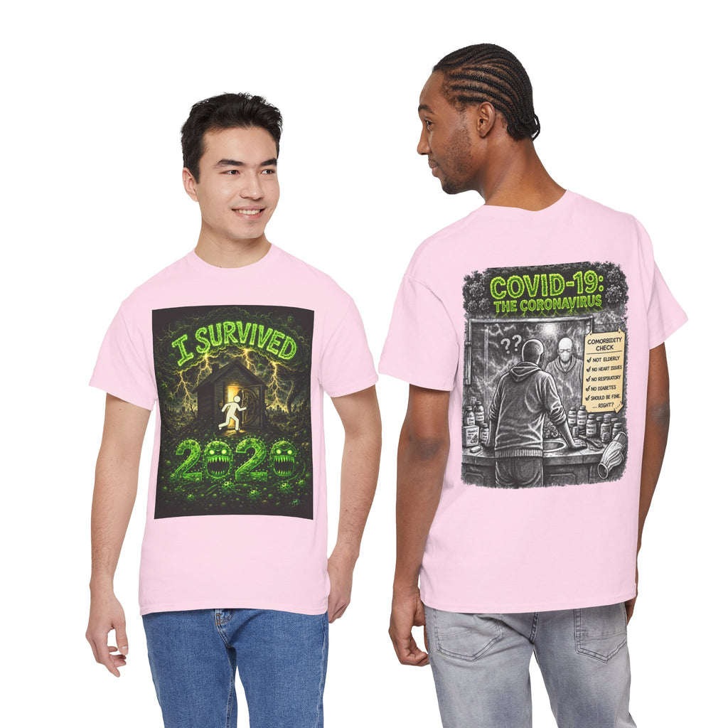I Survived 2020 — S1:E1 "COVID-19: The Coronavirus" | Pandemic Edition Unisex Heavy Cotton Tee