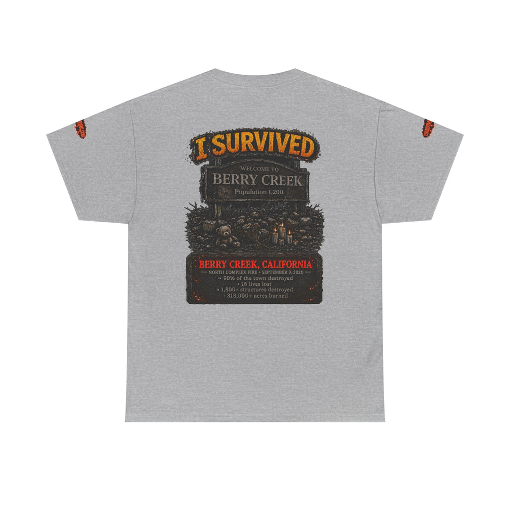 I Survived 2020 — WILDFIRES S2:E1: Special Edition "Berry Creek" Memorial Unisex Heavy Cotton Tee