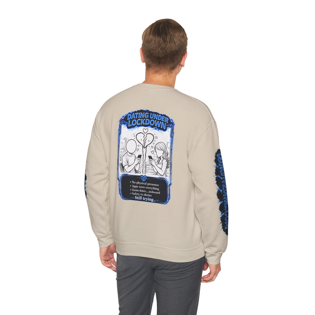 I Survived 2020 — LOCKDOWN S3:E2: Special Edition "Dating Under Lockdown" Unisex Heavy Blend™ Crewneck Sweatshirt