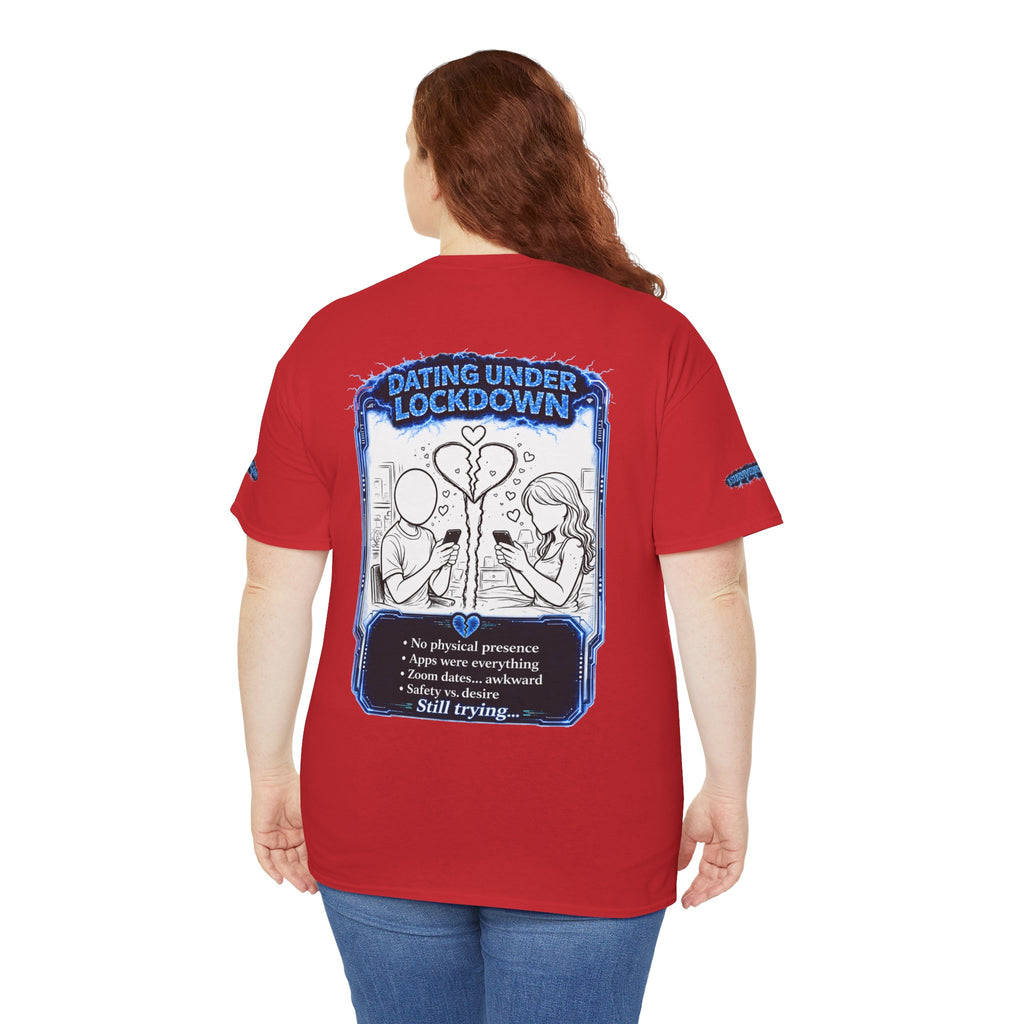 I Survived 2020 — LOCKDOWN S3:E2: Special Edition "Dating Under Lockdown" Unisex Heavy Cotton Tee