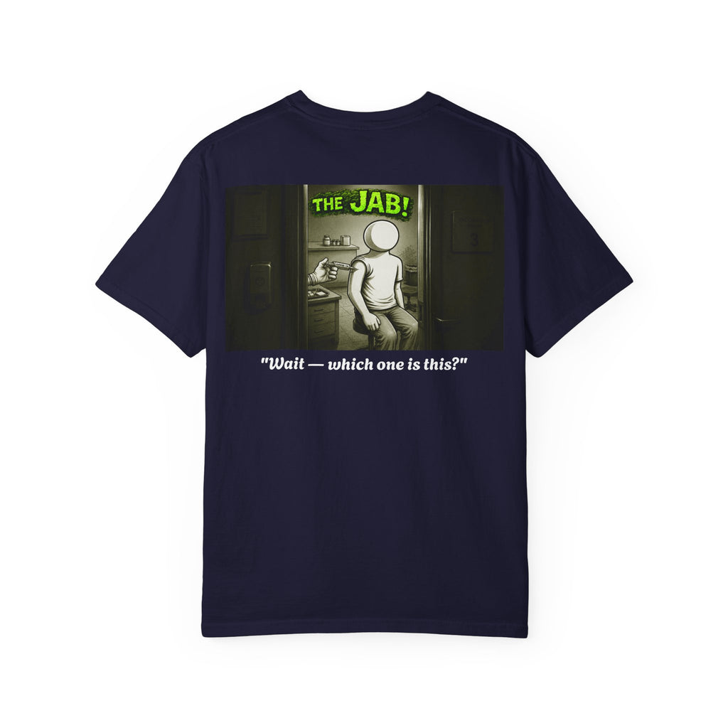 I Survived 2020 — PANDEMIC S1:E3: "The Jab!" Unisex Garment-Dyed T-shirt