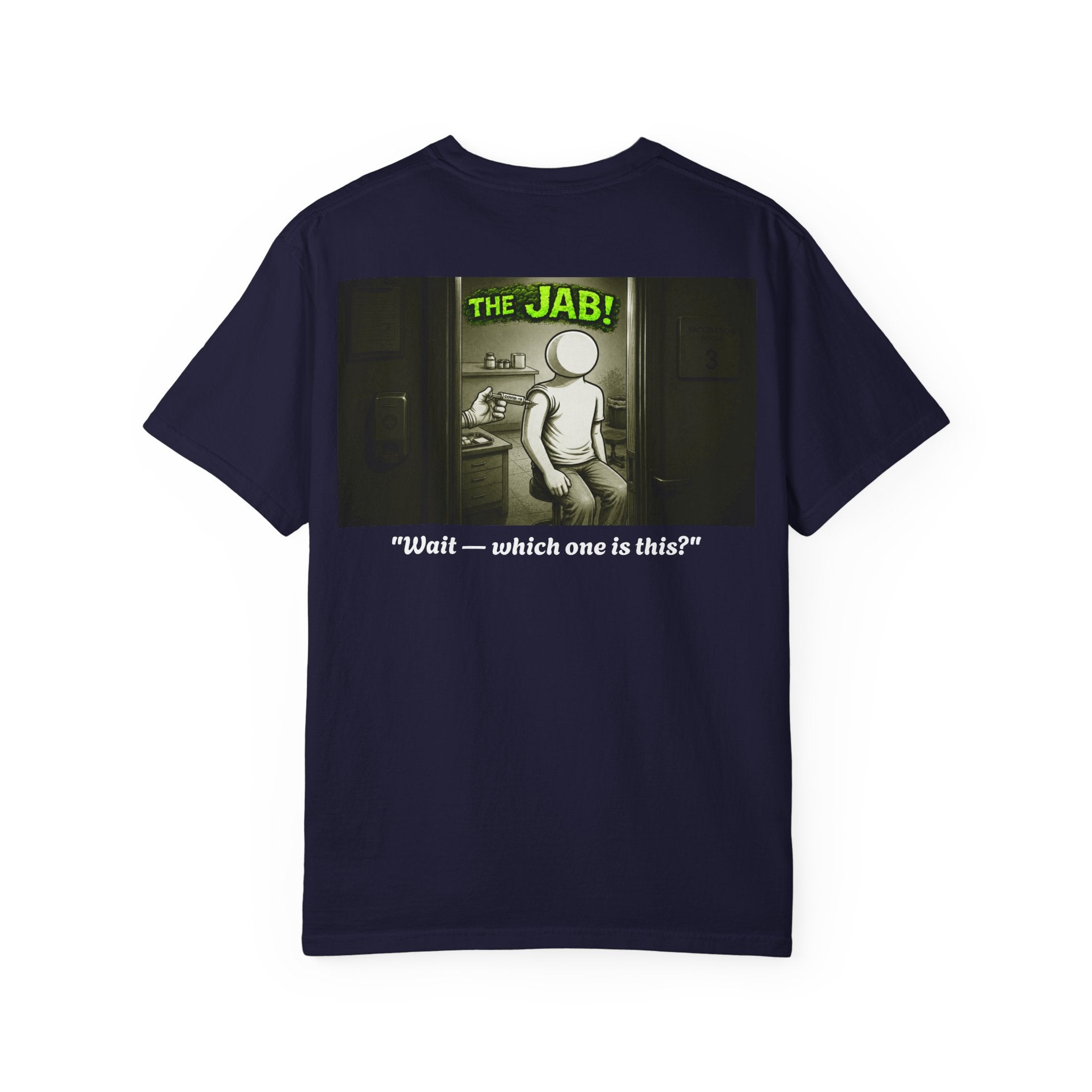 I Survived 2020 — PANDEMIC S1:E3: "The Jab!" Unisex Garment-Dyed T-shirt