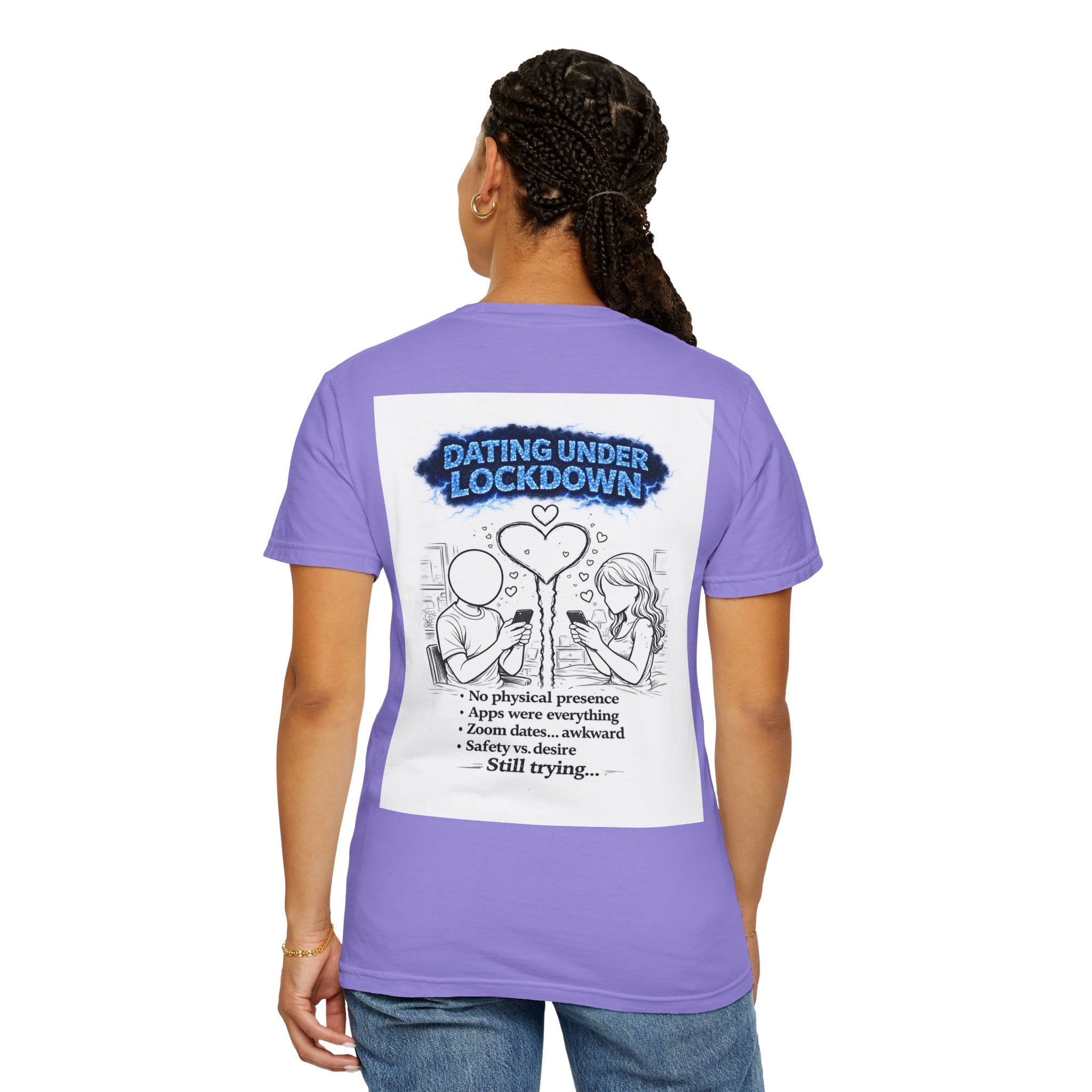 I Survived 2020 — Director's Cut S3:E2 "Dating Under Lockdown" | Lockdown Edition Documentary Unisex Garment-Dyed T-shirt