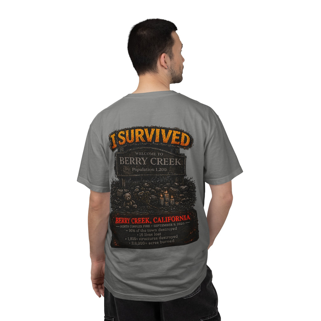 I Survived 2020 — WILDFIRES S2:E1: Director's Cut "Berry Creek" Memorial Unisex Garment-Dyed T-shirt