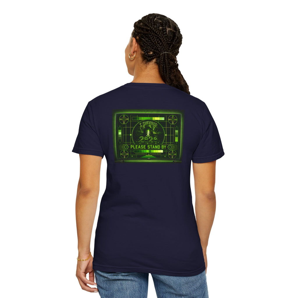 I Survived 2020 — "Please Stand By" Test Pattern Toxic Signal Tee Summer Premiere Unisex Garment-Dyed T-shirt