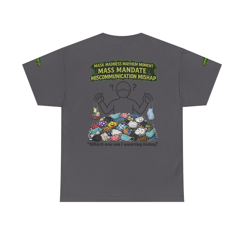 I Survived 2020 — S1:E4 "Mask Madness Mayhem Moment" | Pandemic Edition Unisex Heavy Cotton Tee (SPECIAL EDITION)