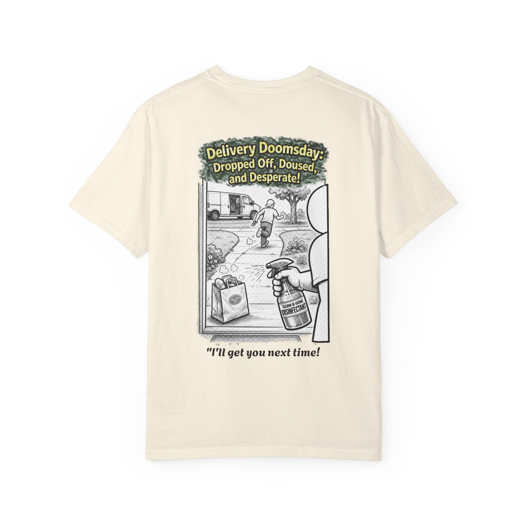 I Survived 2020 — Director's Cut S1:E5 "Delivery Doomsday" | Pandemic Edition Unisex Garment-Dyed T-shirt