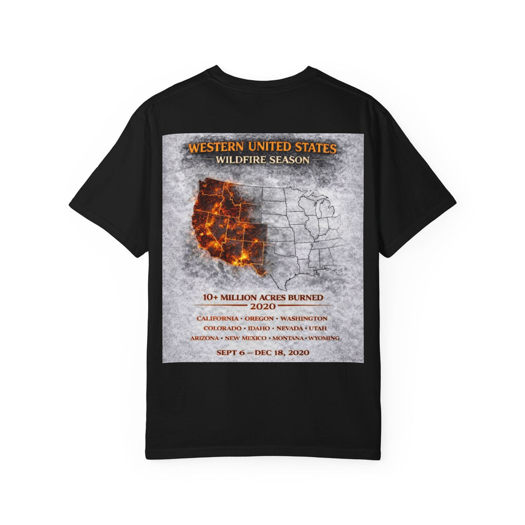 I Survived 2020 — Director's Cut S2:E4 "Western U.S. Wildfire Season" | Mid-Season Finale Pt. 1 | Wildfire Edition Memorial Unisex Garment-Dyed T-shirt