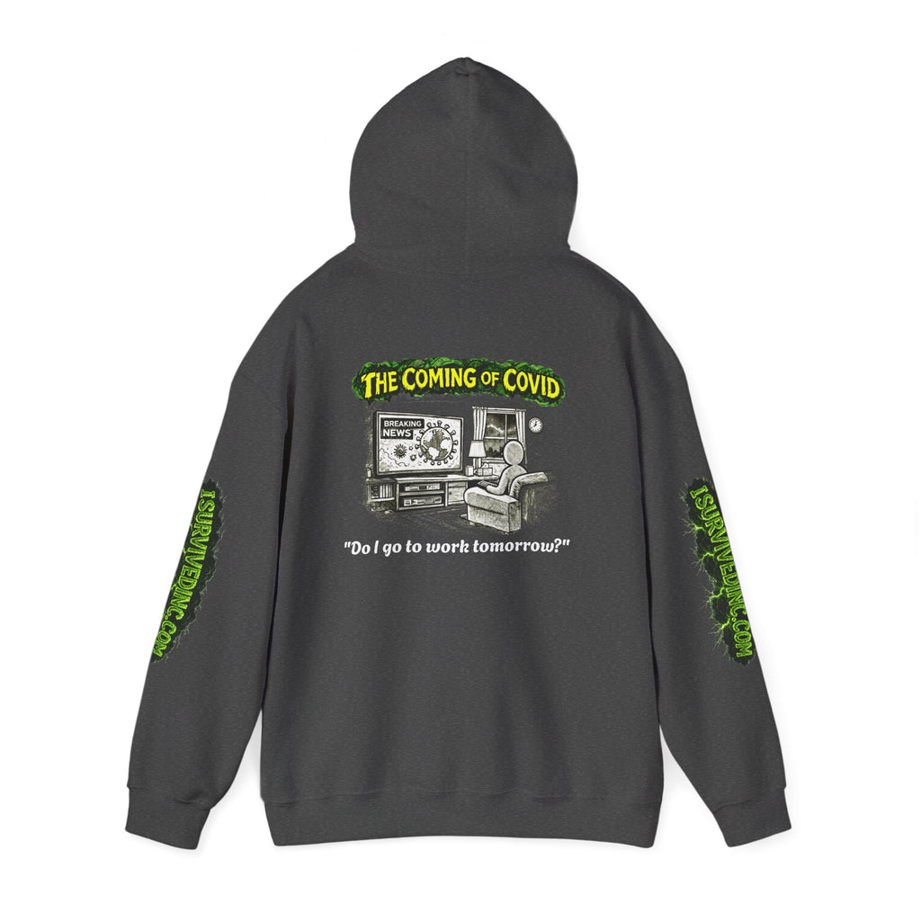 I Survived 2020 — PANDEMIC S1:E2: "The Coming of COVID" Hoodie