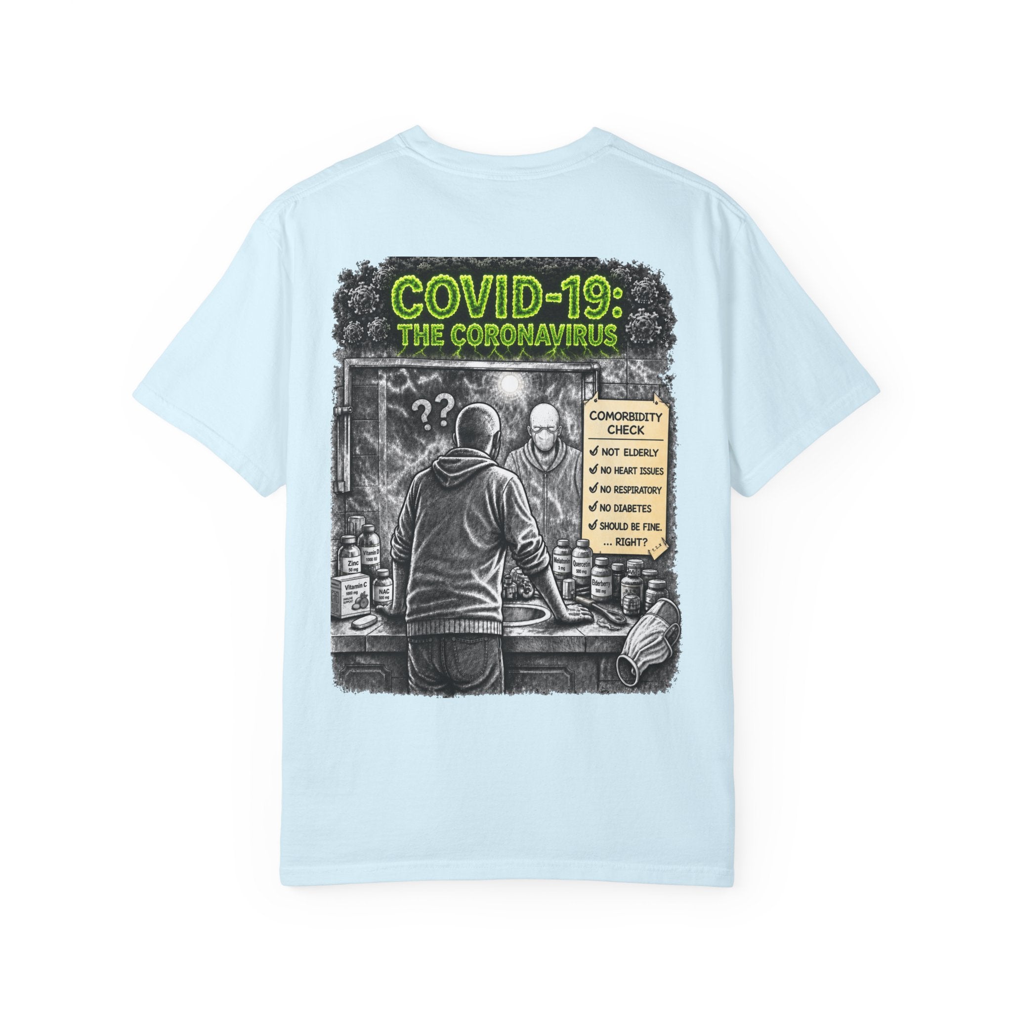 I Survived 2020 — Director's Cut S1:E1 "COVID-19: The Coronavirus" | Pandemic Edition Unisex Garment-Dyed T-shirt