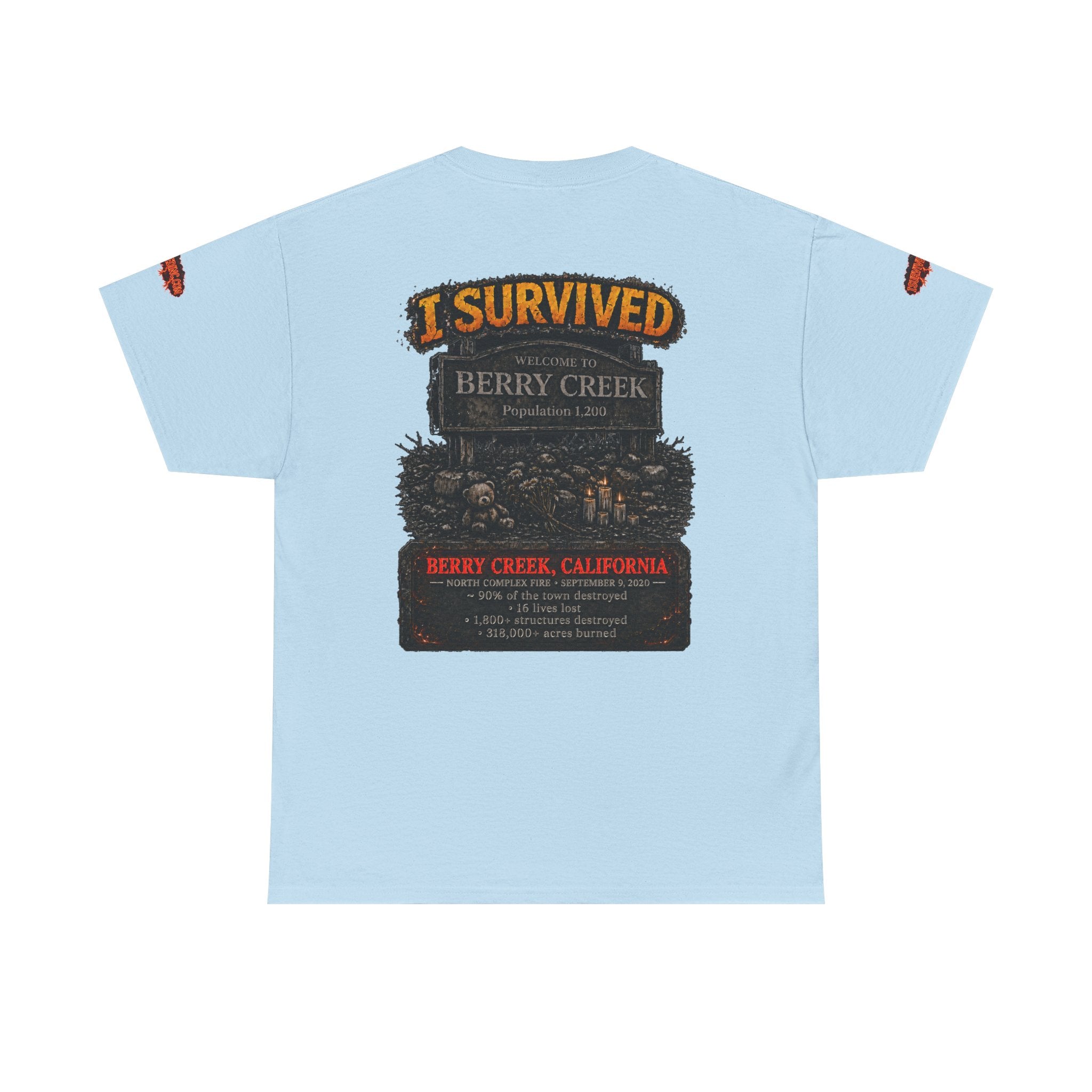 I Survived 2020 — WILDFIRES S2:E1: Special Edition "Berry Creek" Memorial Unisex Heavy Cotton Tee