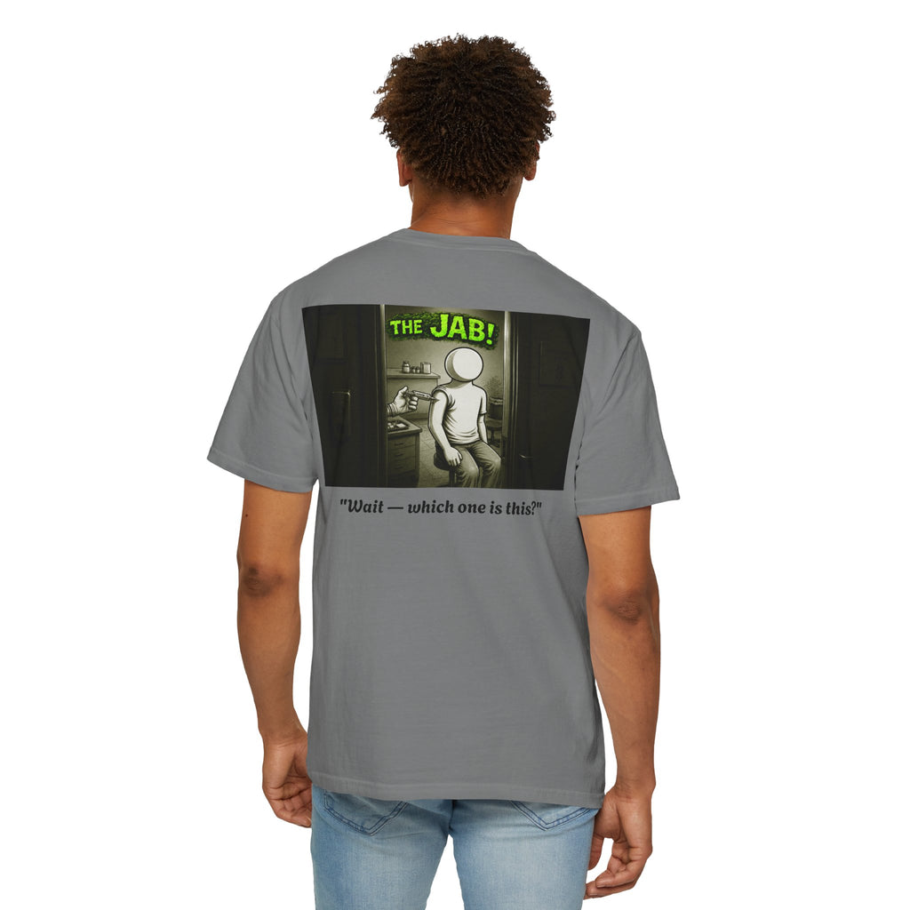 I Survived 2020 — PANDEMIC S1:E3: Director's Cut "The Jab!" Unisex Garment-Dyed T-shirt