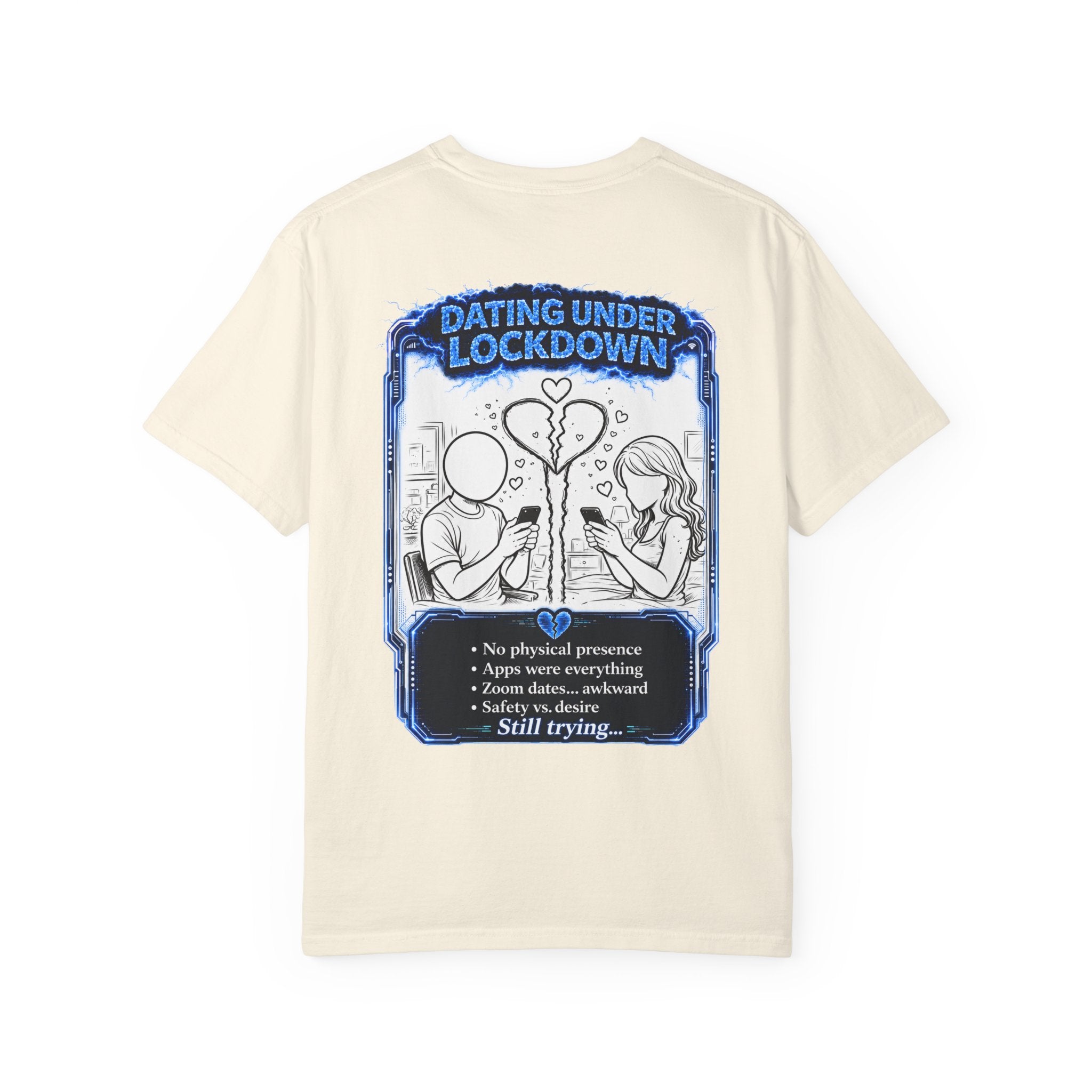 I Survived 2020 — LOCKDOWN S3:E2: "Dating Under Lockdown" Unisex Garment-Dyed T-shirt