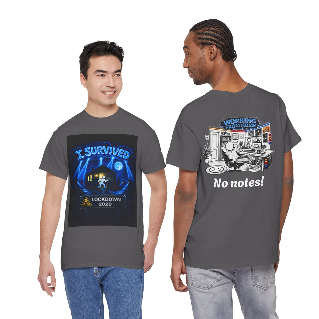 I Survived 2020 — LOCKDOWN S3:E4: "Working From Home" Unisex Heavy Cotton Tee