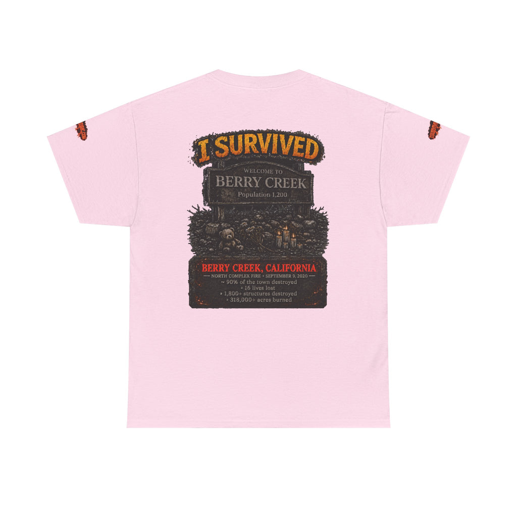 I Survived 2020 — WILDFIRES S2:E1: Special Edition "Berry Creek" Memorial Unisex Heavy Cotton Tee