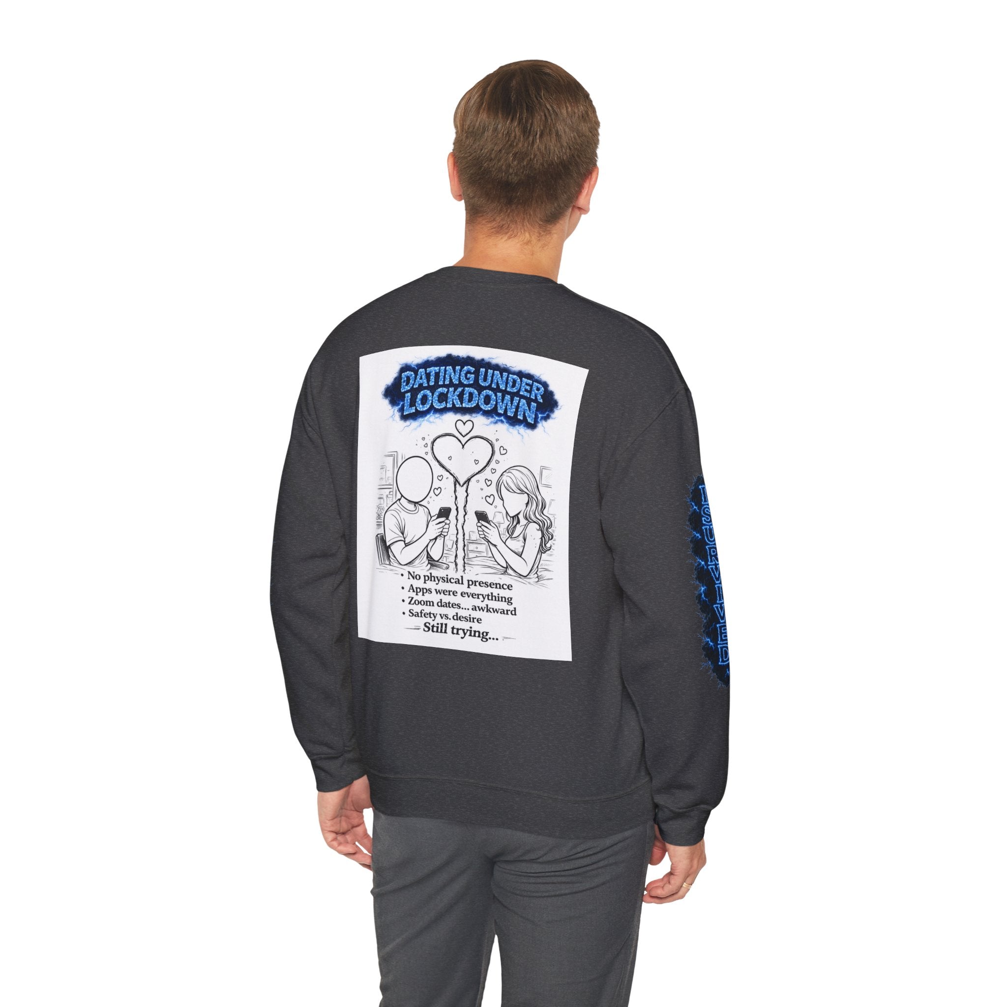I Survived 2020 — Director's Cut S3:E2 "Dating Under Lockdown" | Lockdown Edition Documentary Unisex Heavy Blend™ Crewneck Sweatshirt
