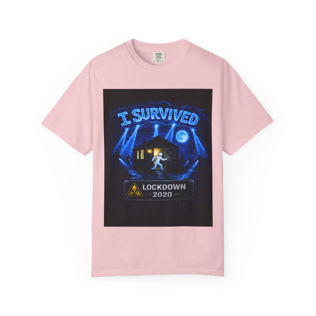 I Survived 2020 — LOCKDOWN S3:E2: "Dating Under Lockdown" Unisex Garment-Dyed T-shirt