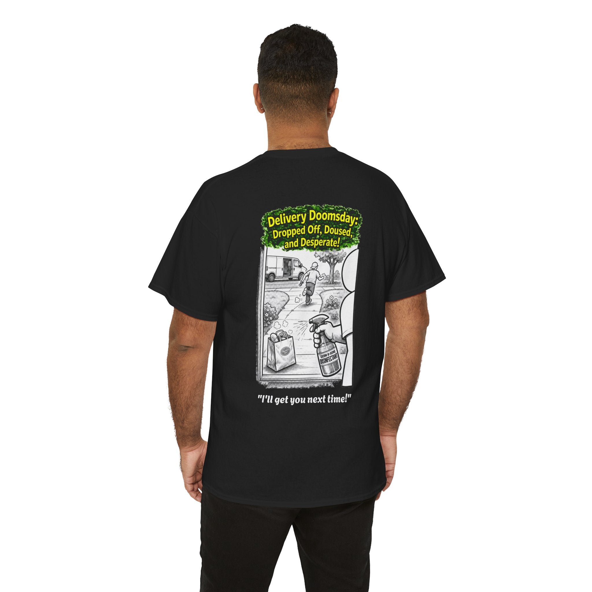I Survived 2020 —  PANDEMIC S1:E5: Director's Cut "Delivery Doomsday" Unisex Heavy Cotton Tee