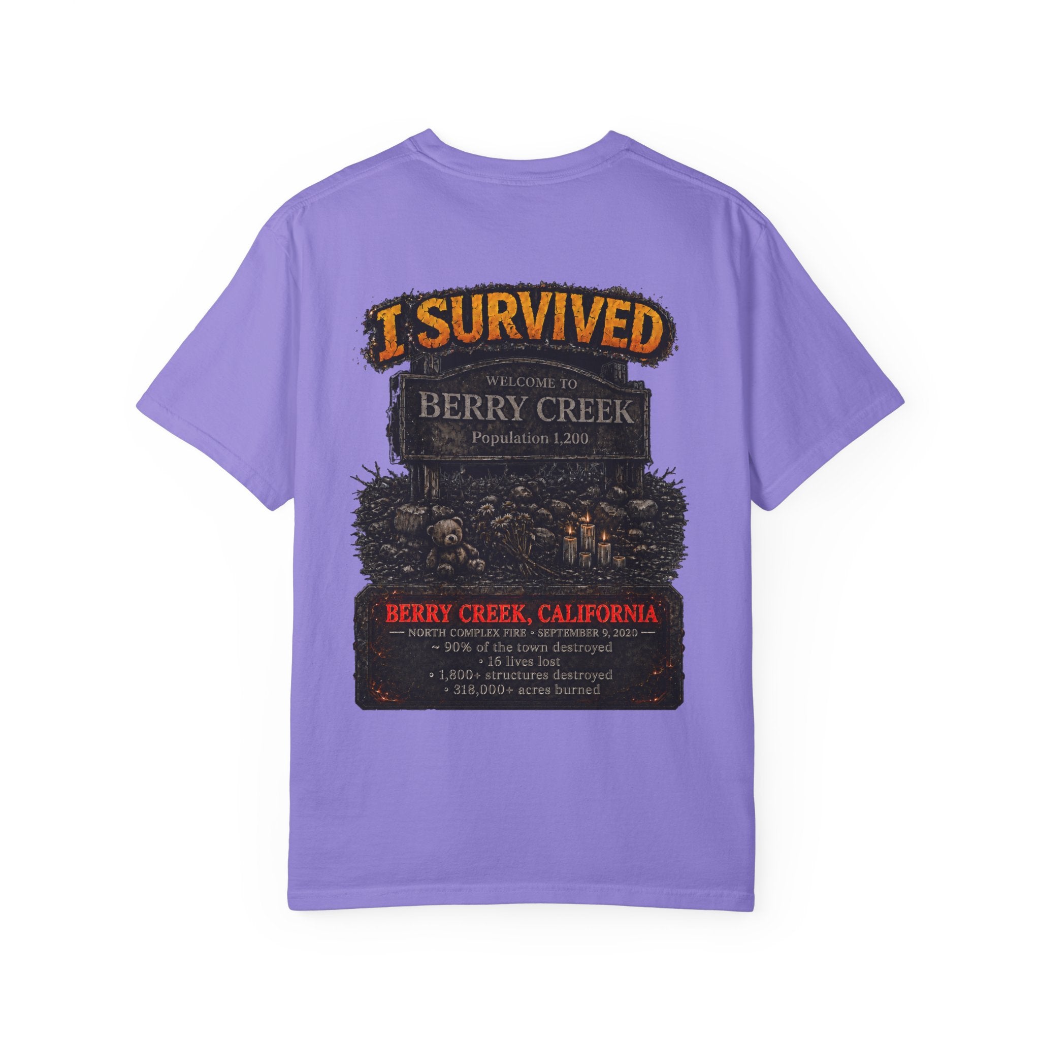 I Survived 2020 — WILDFIRES S2:E1: "Berry Creek" Memorial Unisex Garment-Dyed T-shirt