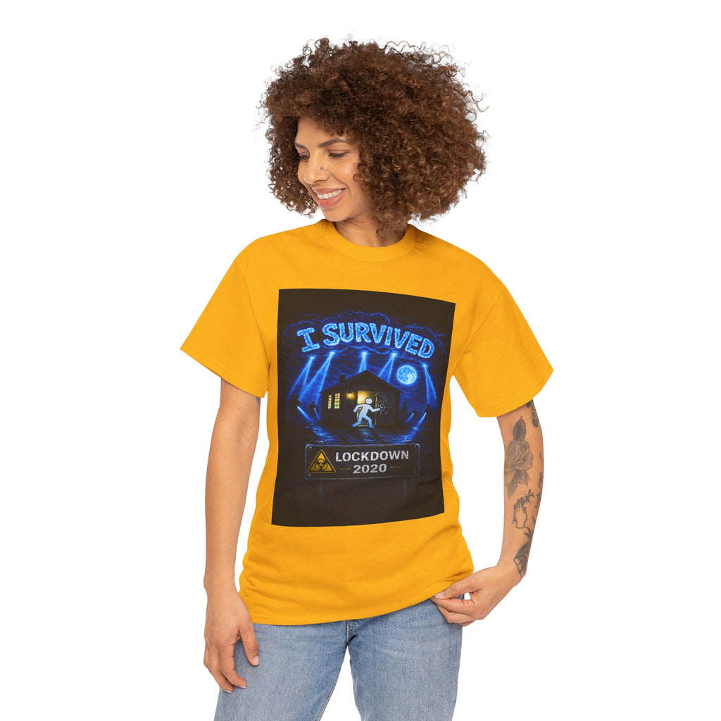 Copy of  I Survived 2020 — S3:E1 "Quarantine" | Lockdown Edition Documentary Unisex Heavy Cotton Tee