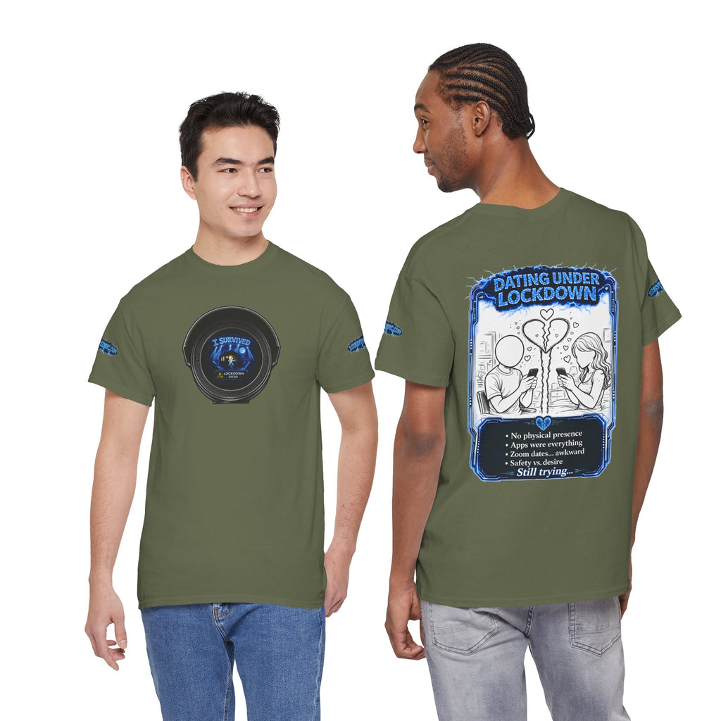 I Survived 2020 — LOCKDOWN S3:E2: Director's Cut Special Edition "Dating Under Lockdown" Unisex Heavy Cotton Tee