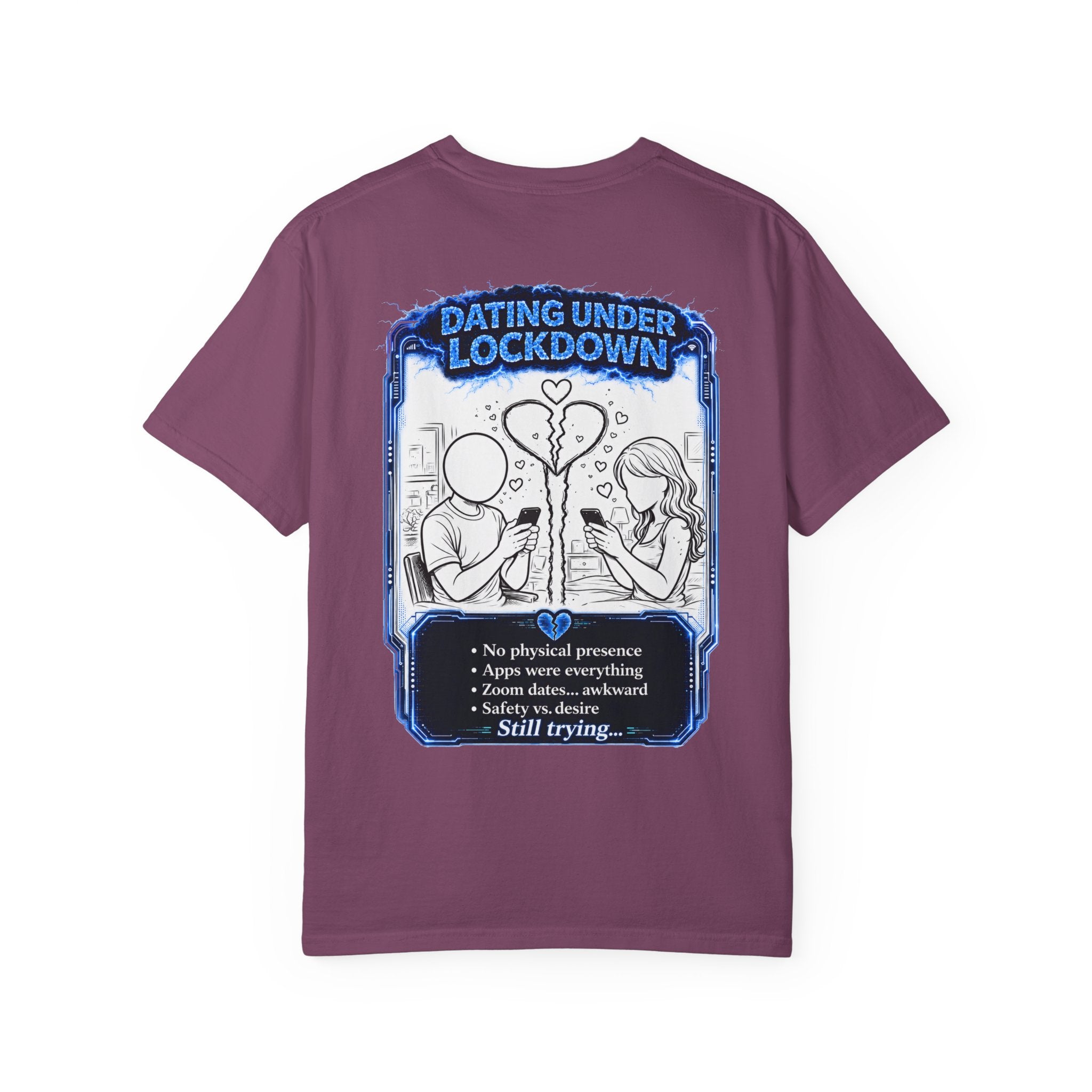 I Survived 2020 —  LOCKDOWN S3:E2: Director's Cut "Dating Under Lockdown" Unisex Garment-Dyed T-shirt