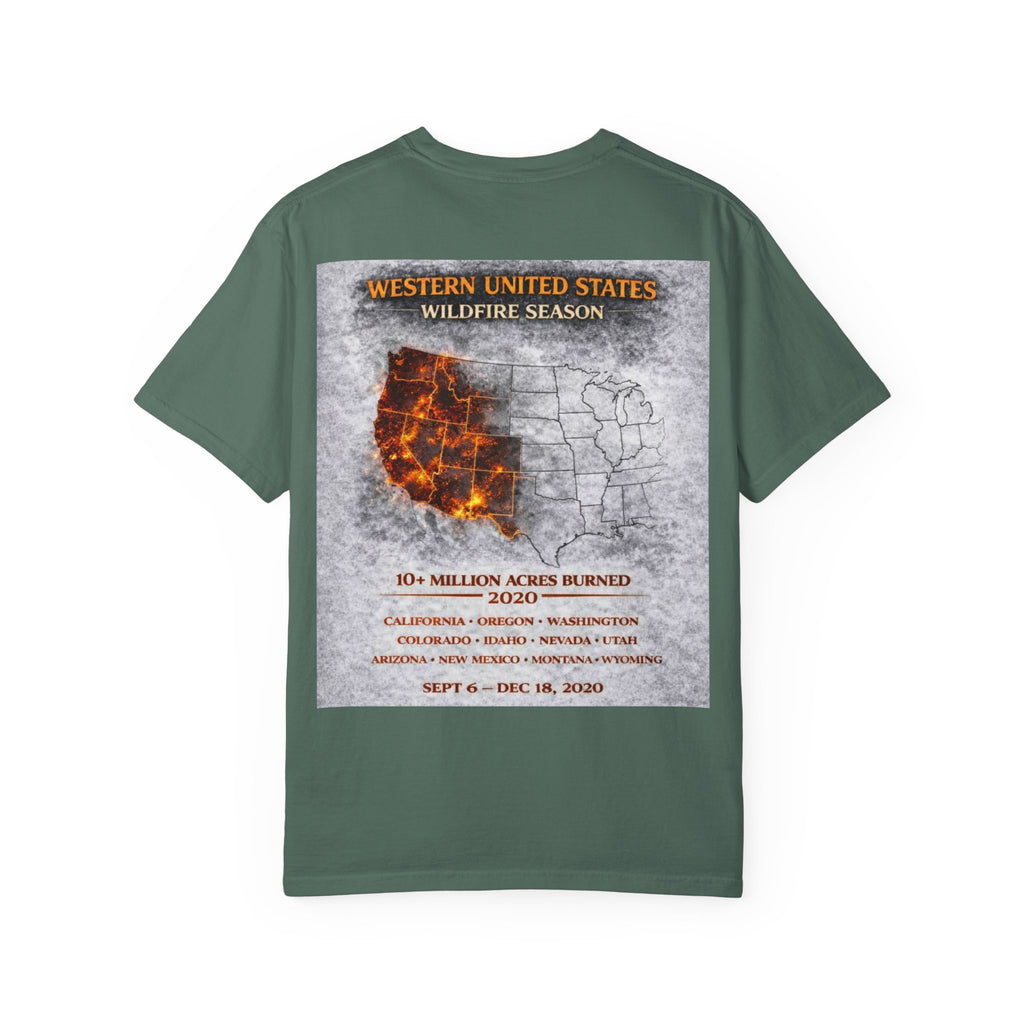 I Survived 2020 — Director's Cut S2:E4 "Western U.S. Wildfire Season" | Mid-Season Finale Pt. 1 | Wildfire Edition Memorial Unisex Garment-Dyed T-shirt