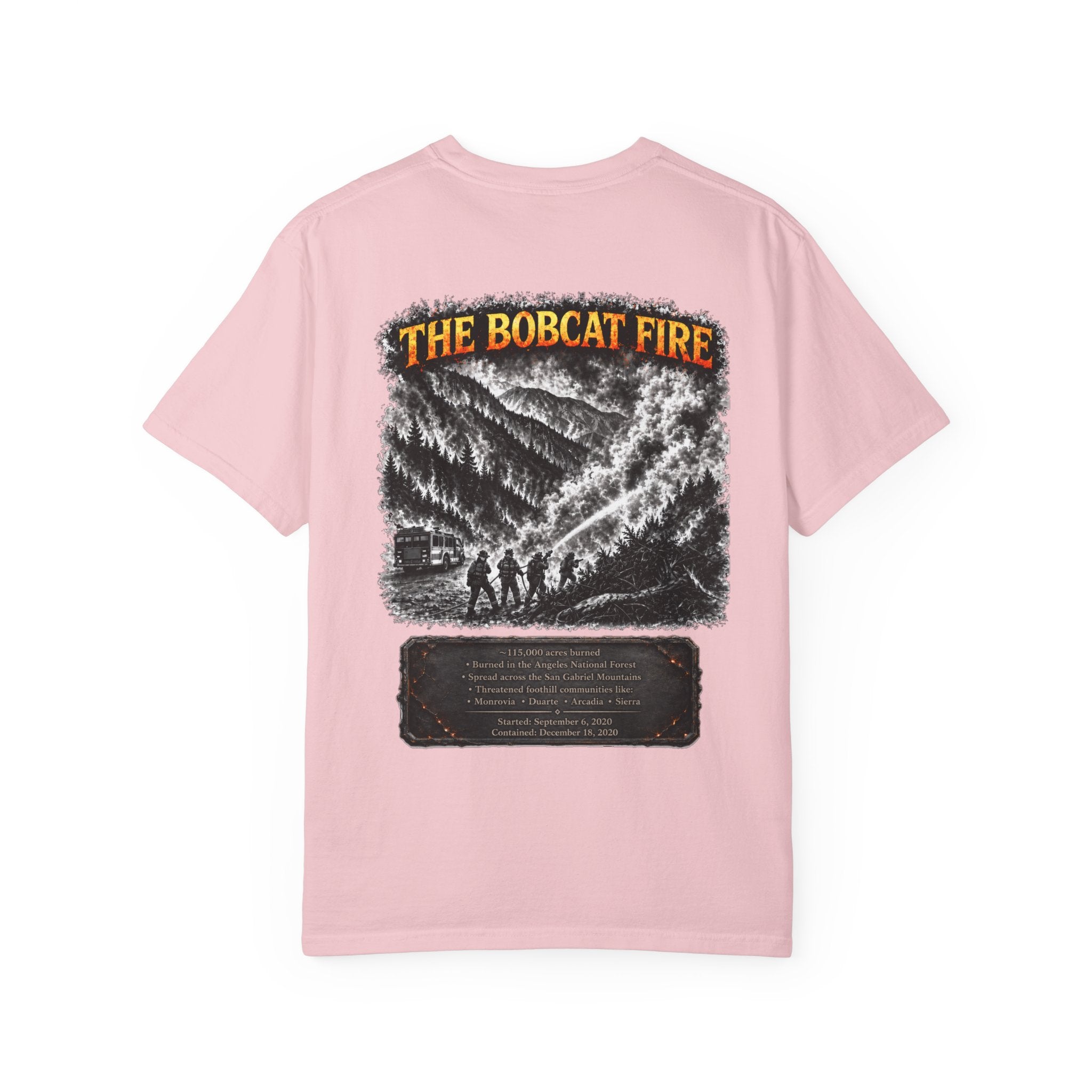 I Survived 2020 — WILDFIRES S2:E2: "The Bobcat Fire" Memorial Unisex Garment-Dyed T-shirt