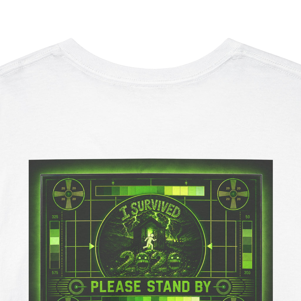 I Survived 2020 — "Please Stand By" Test Pattern Toxic Signal Tee Special Edition Summer Premiere Unisex Heavy Cotton Tee