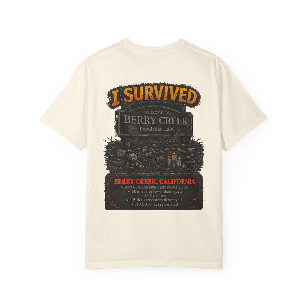 I Survived 2020 — Director's Cut S2:E1 "Berry Creek" | Wildfire Edition Memorial Unisex Garment-Dyed T-shirt