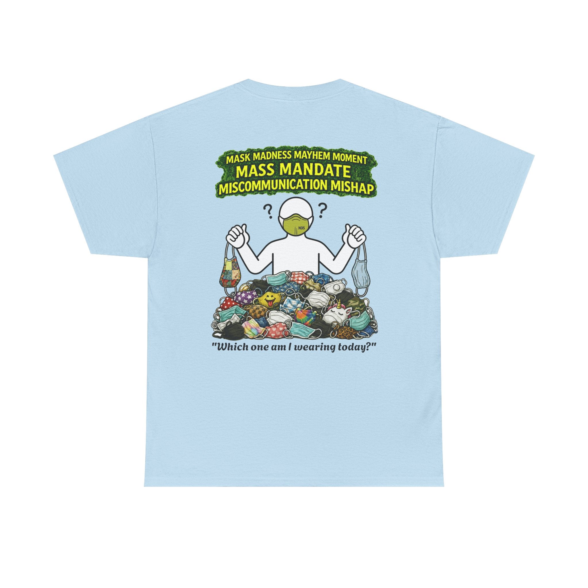 I Survived 2020 — PANDEMIC S1:E4: Director's Cut "Mask Madness" Unisex Heavy Cotton Tee