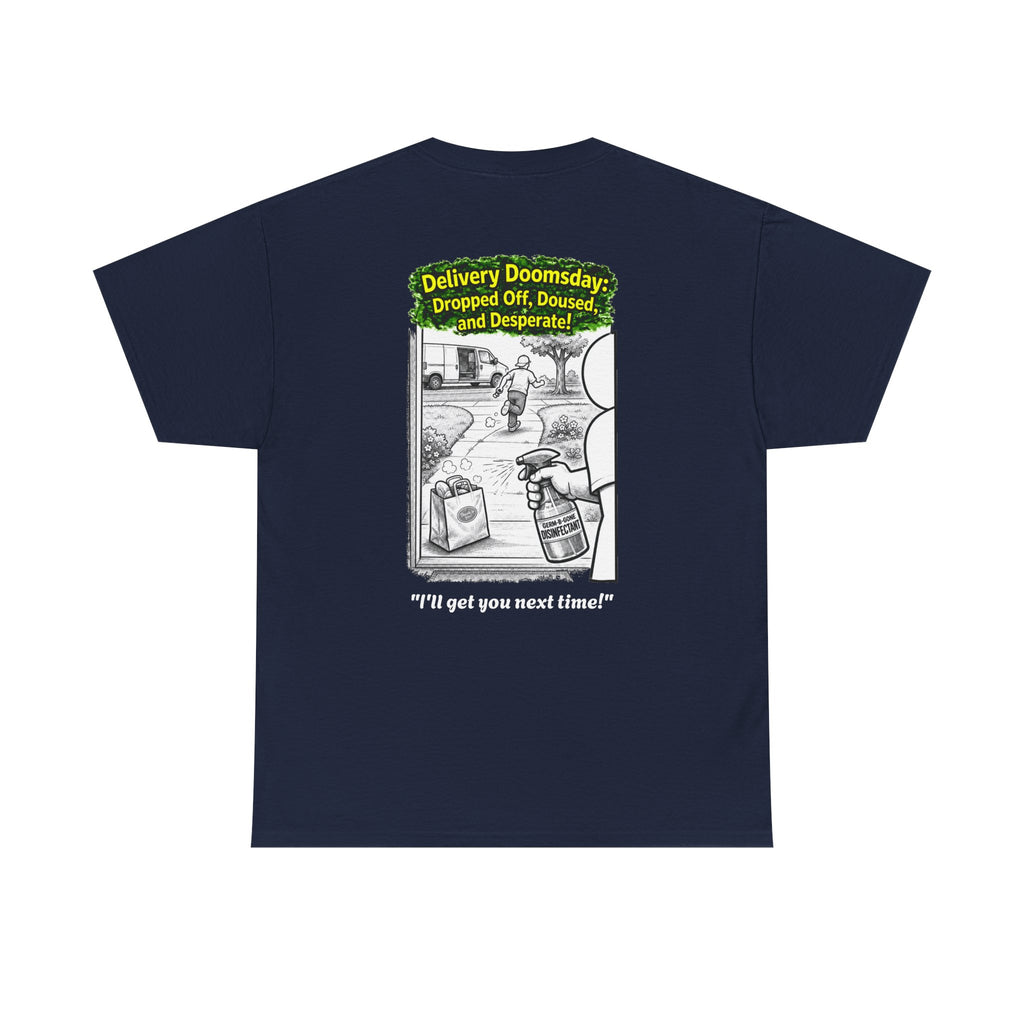 I Survived 2020 —  PANDEMIC S1:E5: Director's Cut "Delivery Doomsday" Unisex Heavy Cotton Tee
