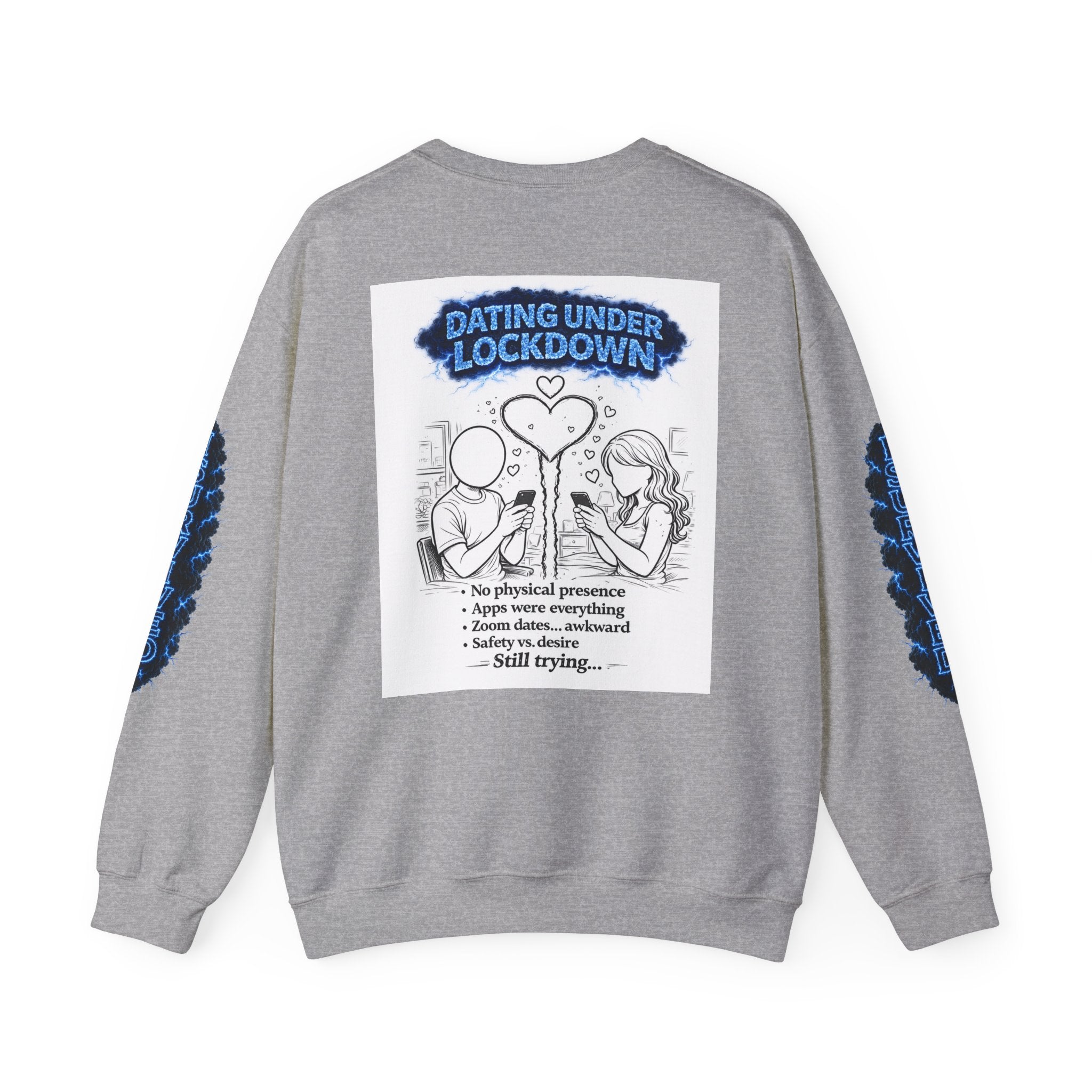 I Survived 2020 — Director's Cut S3:E2 "Dating Under Lockdown" | Lockdown Edition Documentary Unisex Heavy Blend™ Crewneck Sweatshirt