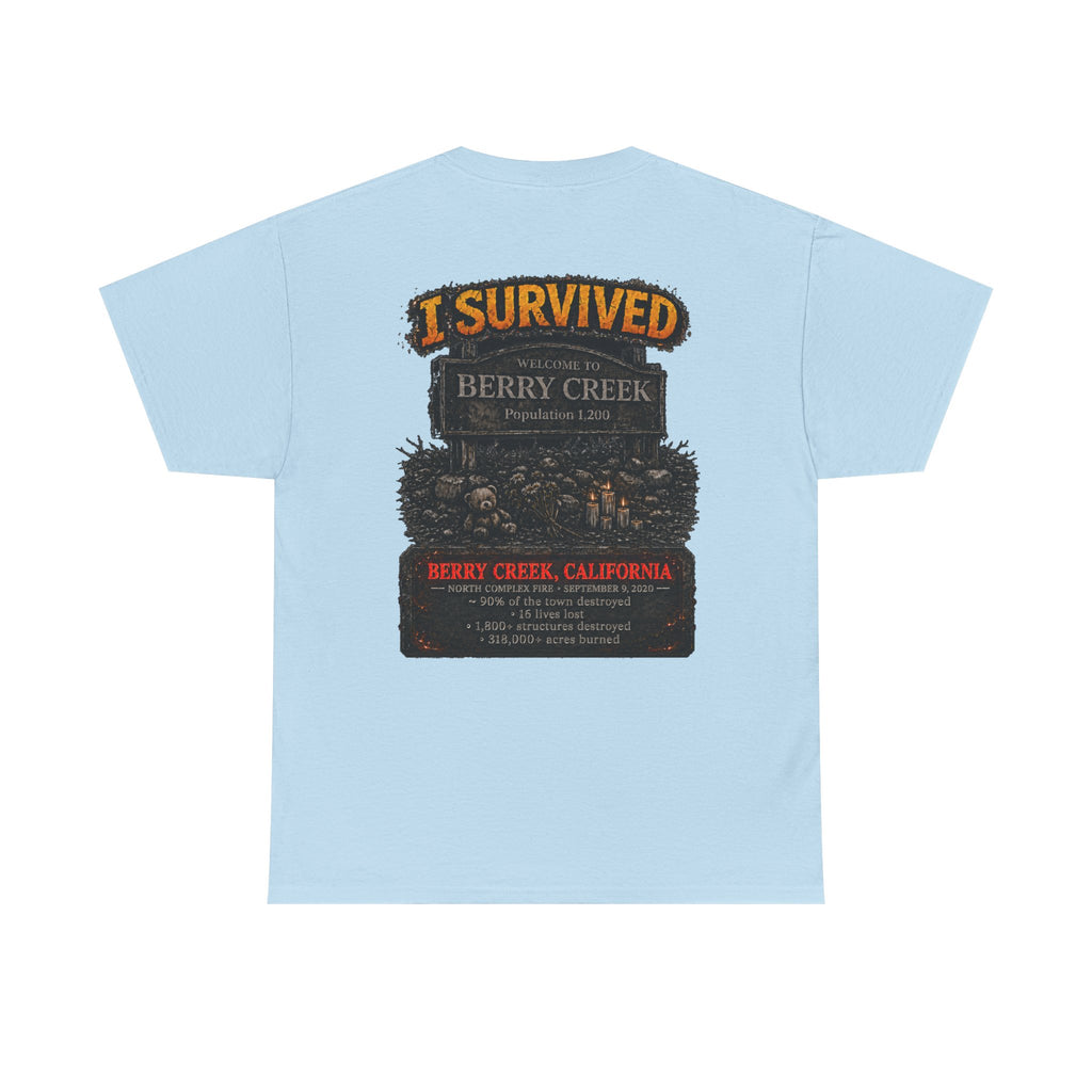 I Survived 2020 — WILDFIRES S2:E1: "Berry Creek" Memorial Unisex Heavy Cotton Tee