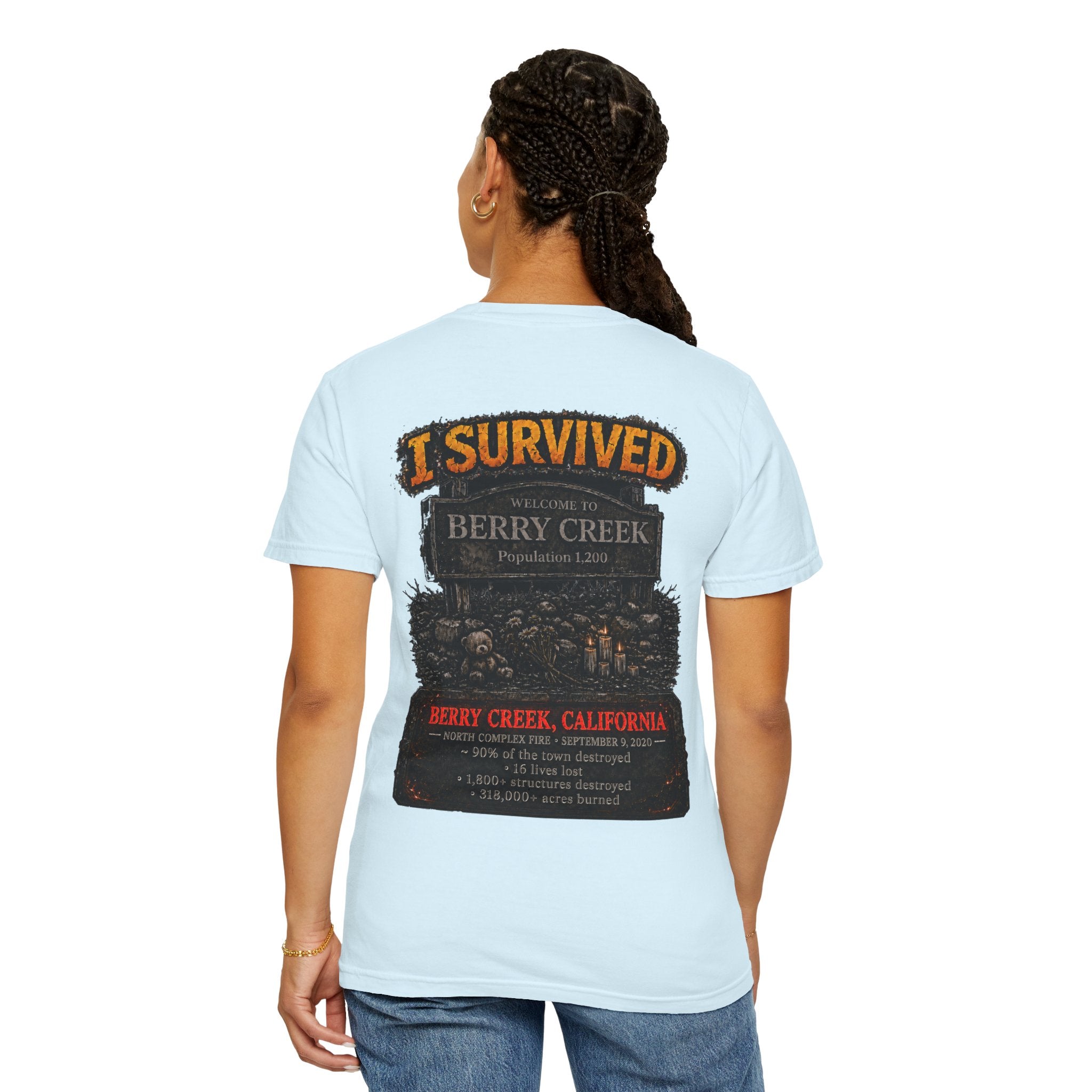 I Survived 2020 — WILDFIRES S2:E1: "Berry Creek" Memorial Unisex Garment-Dyed T-shirt