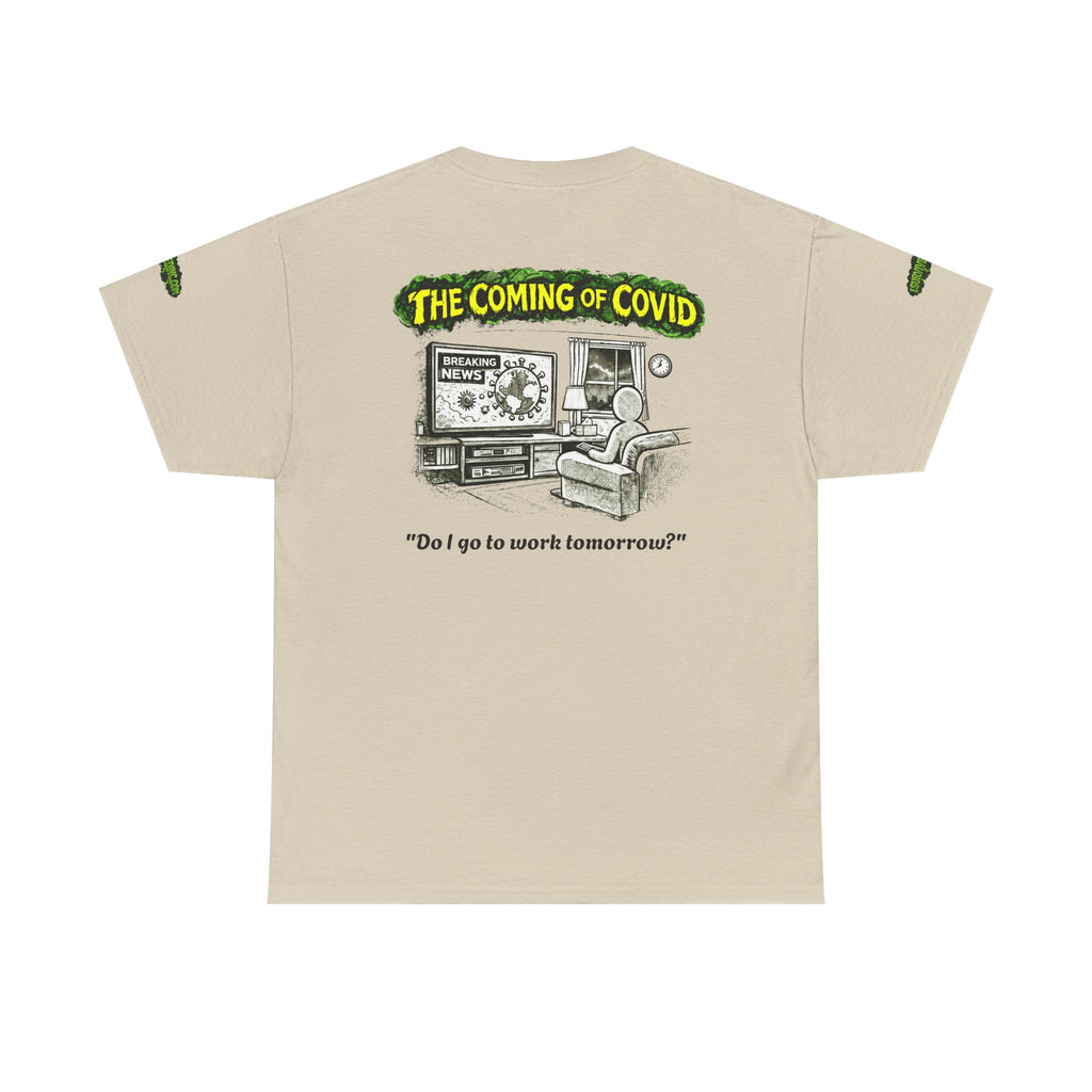 I Survived 2020 — PANDEMIC S1:E2: Special Edition "The Coming of COVID" Unisex Heavy Cotton Tee