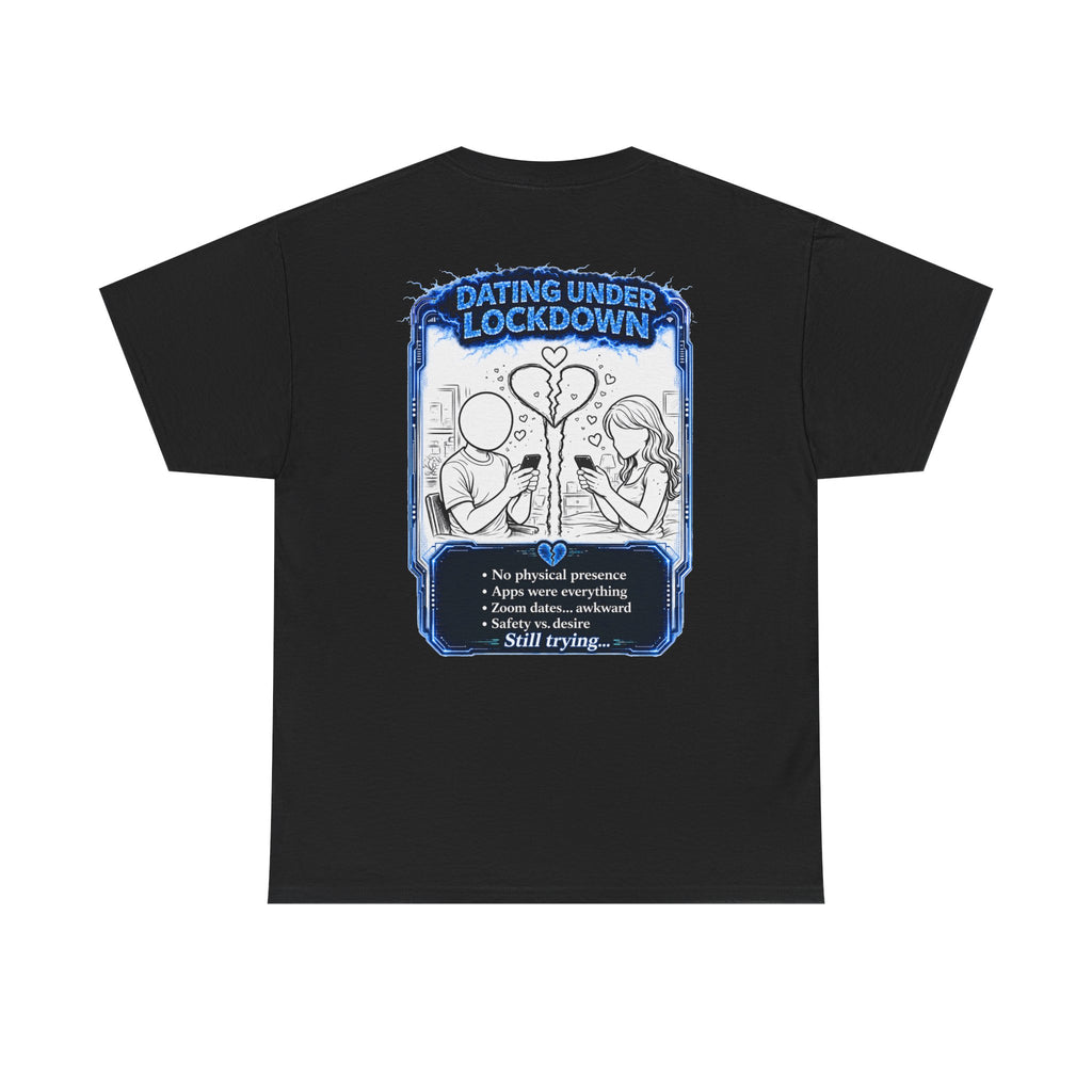 I Survived 2020 — LOCKDOWN S3:E2: Director's Cut "Dating Under Lockdown" Documentary Tee