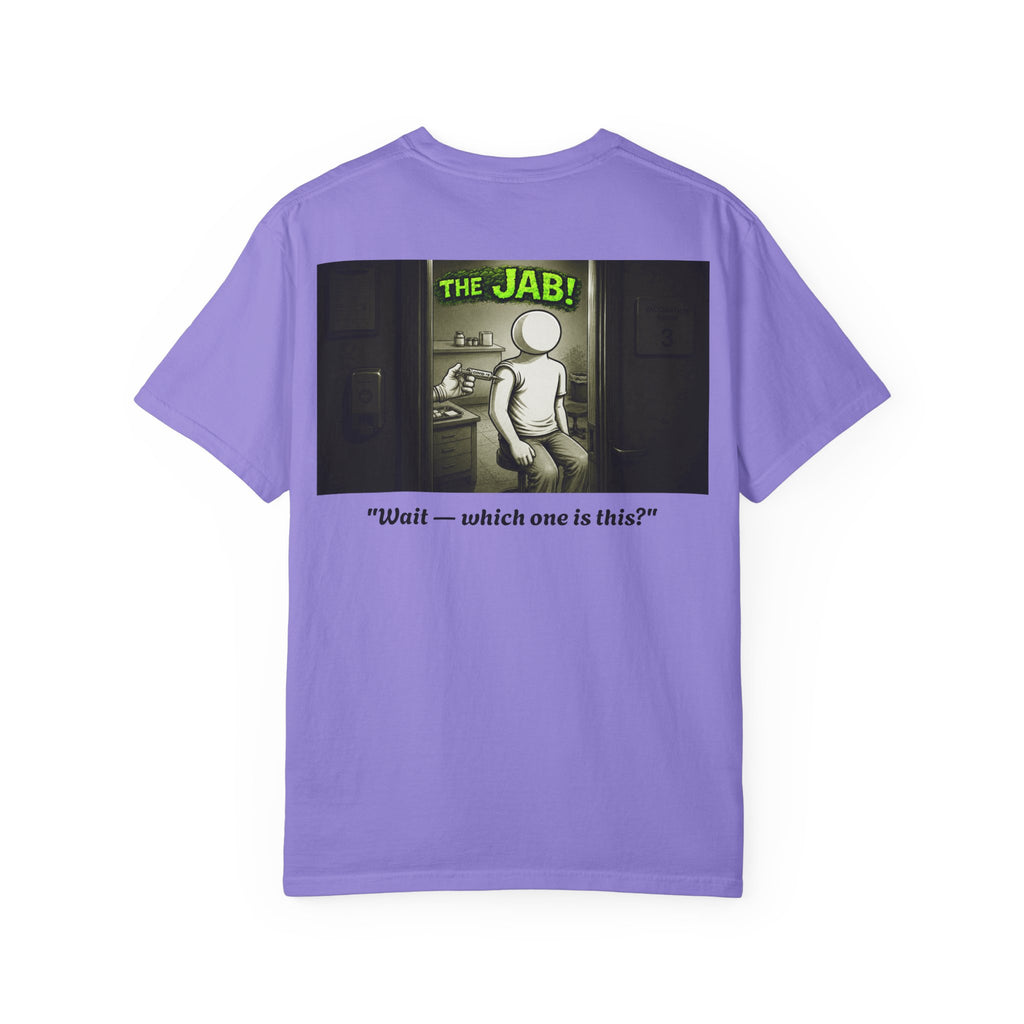 I Survived 2020 — PANDEMIC S1:E3: Director's Cut "The Jab!" Unisex Garment-Dyed T-shirt