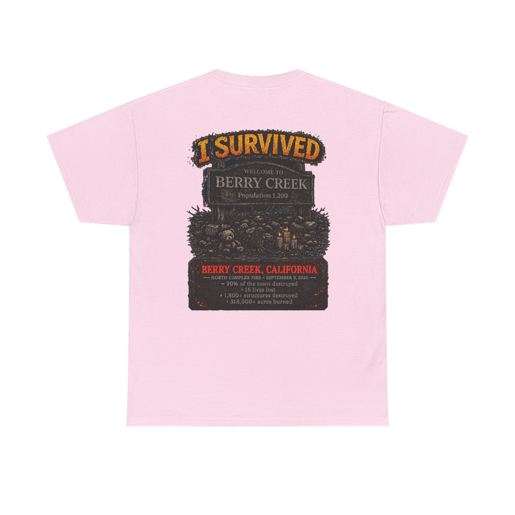 I Survived 2020 — WILDFIRES S2:E1: Director's Cut "Berry Creek" Memorial Unisex Heavy Cotton Tee