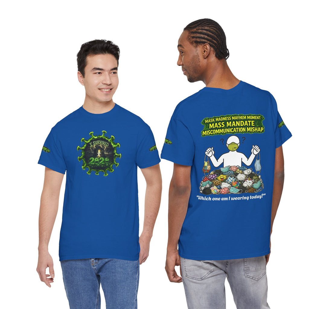 I Survived 2020 — PANDEMIC S1:E4: Director's Cut Special Edition "Mask Madness" Unisex Heavy Cotton Tee